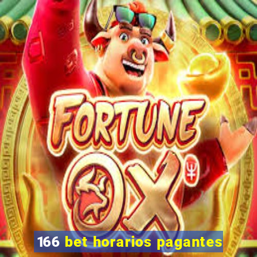 166 bet horarios pagantes